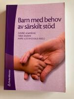 Barn med behov av s&auml;rskilt st&ouml;d - Grundbok i specialpedagogik