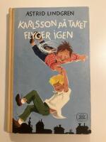 Karlsson p&aring; taket flyger igen