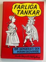 Farliga tankar om demokrati och m&auml;nniskov&auml;rde