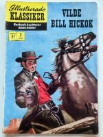 Illustrerade klassiker Vilde Bill Hickock