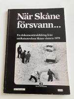 N&auml;r Sk&aring;ne f&ouml;rsvann...