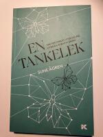 En tankelek : om personlig utveckling utifr&aring;n kvantfysiken