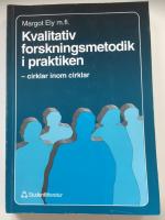 Kvalitativ forskningsmetodik i praktiken