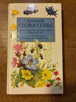 Bonniers flora i f&auml;rg : mer &auml;n 1000 nordeuropeiska blommor i text och bild : en f&auml;lthandbok