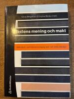 Textens mening och makt : metodbok i samh&auml;llsvetenskaplig text- och diskursanalys