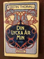 Din lycka &auml;r min : en moralisk historia