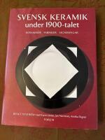 Svensk keramik under 1900-talet : keramiker, fabriker, signeringar