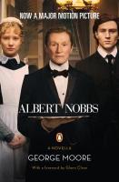 Albert Nobbs. A novella. With a foreword by Glenn Close.