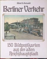 Berliner Verkehr &ndash; 150 Bildpostkarten aus der alten Reichshaupstadt