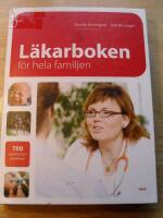 L&auml;karboken f&ouml;r hela familjen : 700 symptom och sjukdomar