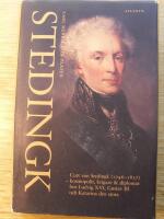 Stedingk - Curt von Stedingk (1746-1837) : kosmopolit, krigare och diplomat hos Ludvig XVI, Gustav III och Katarina den stora