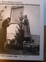 Foto : &Aring;ke H&aring;kansson &ndash; pressfoton fr&aring;n samtiden f&ouml;r framtiden