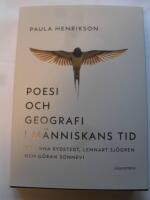 Poesi och geografi i m&auml;nniskans tid. Om Anna Rydstedt, Lennart Sj&ouml;gren och G&ouml;ran Sonnevi