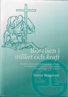 R&ouml;relsen i stillhet och kraft : en organisationsbiografi &ouml;ver S:t Lukasstiftelsen och blev F&ouml;rbundet S:t Lukas