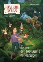 Fallet med den f&ouml;rsvunna enh&ouml;rningen / Daniel Edfeldt ; illustrationer: Mats Minnhagen.