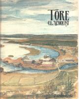 T&ouml;re / Carl Ludvig Almquist ; med komment. av Sture Larsson och Kjell Lundholm. Almquist, Car