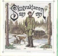 Skogvaktaren 1889-1989 / Rune Svensk ; utgiven av Sveriges skogstj&auml;nstemannaf&ouml;rening i samband med f&ouml;reningens 100-&aring;rsjubileum.