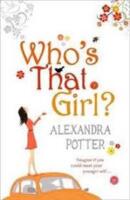 Who's That Girl? - pocket, Engelska, 2009 F&ouml;rfattare: Alexandra Potter