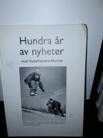 Hundra &aring;r av nyheter med V&auml;sterbottens-kuriren : h&auml;ndelser i text och bild fr&aring;n ett helt sekel / sammanst&auml;llda av Lars Westerlund.