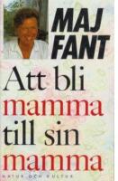 Att bli mamma till sin mamma