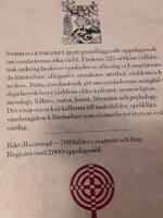 Symbollexikonet / Hans Biedermann ; &ouml;vers&auml;ttning: Paul Frisch och Joachim Retzlaff ; [illustrationer: Sibylle Biedermann].