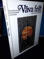 V&auml;va fritt i ram och v&auml;vstol