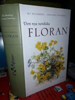 Den nya nordiska floran / Bo Mossberg, Lennart Stenberg ; faktagranskning: Thomas Karlsson.