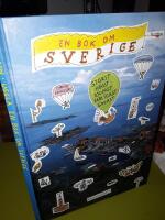 En bok om Sverige / Thomas Eriksson, G&ouml;ran Uggla ; [fotografier: Beppe Arvidsson ... ; granskare: Margareta Elg].