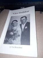 V&aring;ra f&ouml;r&auml;ldrar / av Uno Westerlund.