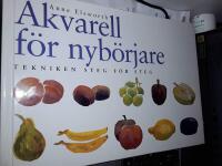 Akvarell f&ouml;r nyb&ouml;rjare : tekniken steg f&ouml;r steg / Anne Elsworth ; &ouml;vers&auml;ttning: Barbro Ahlstr&ouml;m ; fackgranskning: Urban Ekelund.