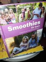 Smoothies f&ouml;r barn : fruktdrinkar som 7-12-&aring;ringar kan g&ouml;ra sj&auml;lva