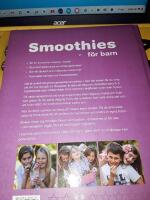 Smoothies f&ouml;r barn : fruktdrinkar som 7-12-&aring;ringar kan g&ouml;ra sj&auml;lva