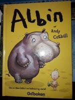 Albin och [om en liten kille i en helsnurrig v&auml;rld!] / av Andy Cutbill ; illustrationer av Andy Cutbill och Mark Stacey ; [svensk &ouml;vers&auml;ttning: Ulf Hylt&eacute;n-Cavallius].