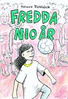 Fredda nio &aring;r/ Helena Dahlb&auml;ck + Sockermatchen / Winnie Mack (2 B&ouml;cker)