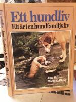 Ett hundliv : ett &aring;r i en hundfamiljs liv / fotografier: Jane Burton och Kim Taylor ; text: Michael Allaby och Jane Burton
