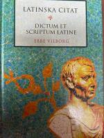 Latinska citat : Dictum et scriptum latine