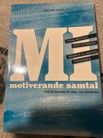 MI - motiverande samtal : praktisk handbok f&ouml;r h&auml;lso- och sjukv&aring;rden