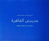 My Cairo , Mein Kairo 