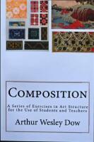 Composition A series of exercises in art structure for the use of students and teachers