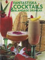 Fantastiska cocktails & blandade drinkar