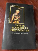 Syster Margriets pr&ouml;vningar : ur ett nunneliv p&aring; 1600-talet