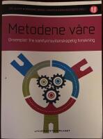 Metodene v&aring;re. Eksempler fra samfunnsvitenskaplig forskning