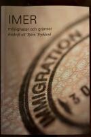 IMER : m&ouml;jligheter och gr&auml;nser : festskrift till Bj&ouml;rn Fryklund