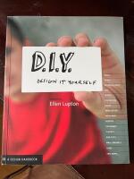 D.I.Y. : design it yourself