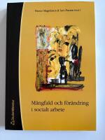 M&aring;ngfald och f&ouml;r&auml;ndring i socialt arbete