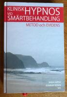 Klinisk hypnos vid sm&auml;rtbehandling : metod och evidens