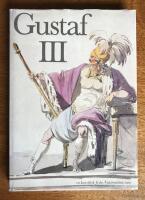 Gustaf III : en konstbok fr&aring;n Nationalmuseum