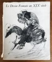 Le Dessin Francais au XIXe si&egrave;cle