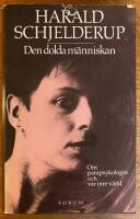 Den dolda m&auml;nniskan : om parapsykologin och v&aring;r inre v&auml;rld