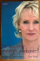 &Auml;r du gift med en psykopat? : om farlig och f&ouml;rf&ouml;risk k&auml;rlek